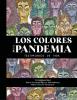 Los colores de la pandemia